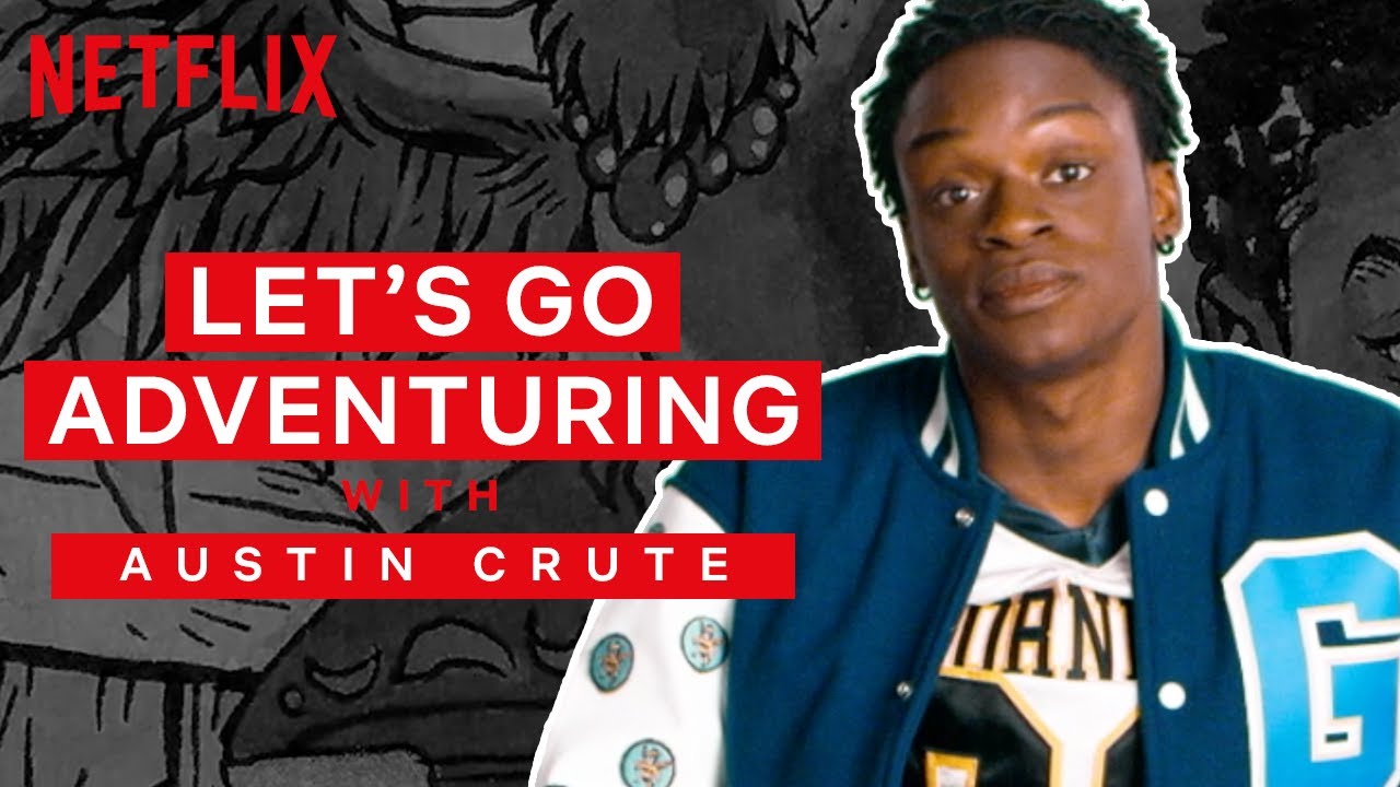 Let’s Go Adventuring: Austin Crute | Daybreak | NX on Netflix Let’s Go Adventuring: Austin Crute | Daybreak | NX on Netflix