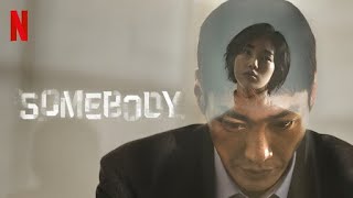 Somebody (Netflix) Ep 5 credits
