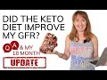 Pkd and the vegan keto diet 18month update my gfr and creatinine results plus qa