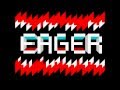 "Eager (to live)" - Final Version (demo for ZX Spectrum, 50Hz)