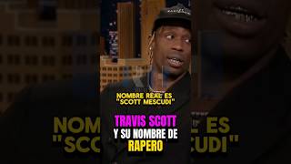 El Origen del nombre de "Travis Scott" #shortvideo #viral #shorts