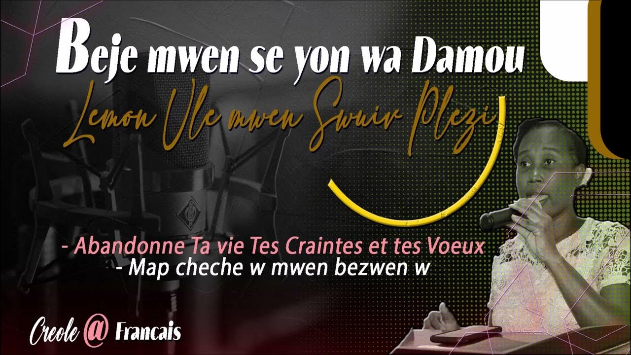 Beje Mwen Se Yon Wa Damou Lyrics Beje mwen se yon wa Damou [ adoration Et Louange ] Sr MIRLANDE NOEL
