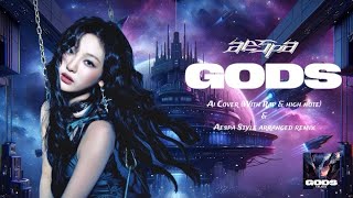 [Ai Arranged] aespa 에스파 'GODS' (With Rap and High note) (Robin. Remix) MV