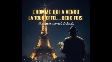 L’homme qui a vendu la Tour Eiffel… deux fois