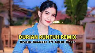 DURIAN RUNTUH REMIX - Lagu Joget Terbaru 2024 | Remixer Armin Ft Ichal Rmxr