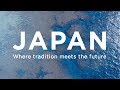 [ver.2] JAPAN - Where tradition meets the future | JNTO