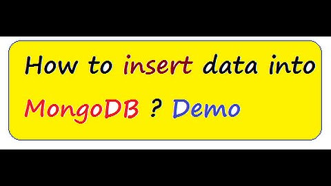 HOW TO  INSERT DATA INTO MONGODB