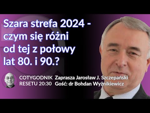                     Szara strefa 2024 - czym się różni od tej z połowy lat 80. i 90.?
                              