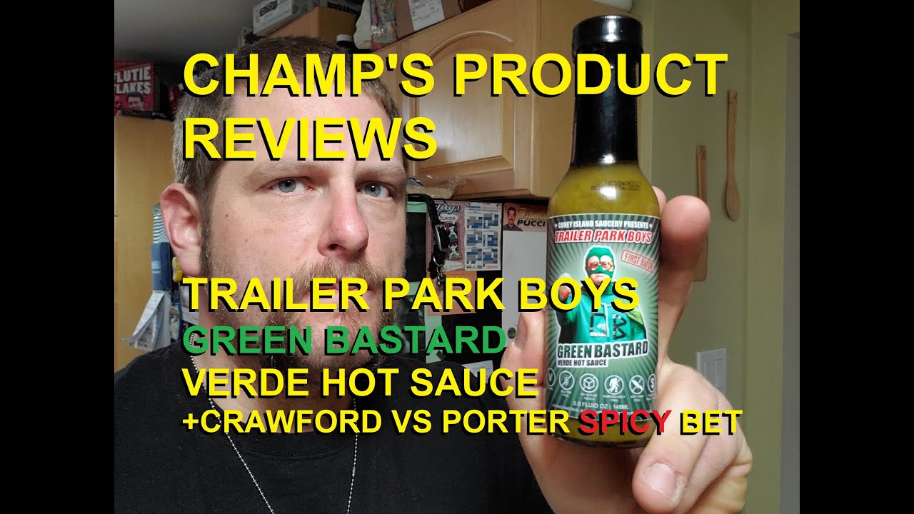 Trailer Park Boys Green Bastard Verde Hot Sauce REVIEW + Crawford VS