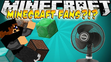 Minecraft Mod Showcase: FANS?