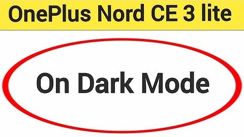 OnePlus Nord CE 3 lite 5G me dark mode on kaise karen, how to on dark mode