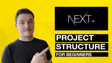 Next.js project structure EXPLAINED - Next.js tutorial for Beginners