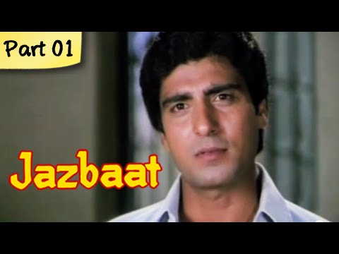 jazbaat---part-01/11---bollywood-blockbuster-romantic-movie---raj-babbar,-zarina-wahab