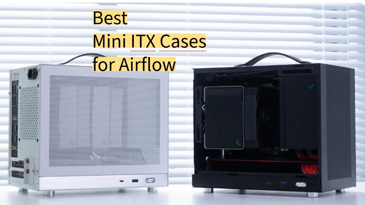 Best Mini-ITX Cases for Airflow in 2025: Compact Builds That Stay Cool ...