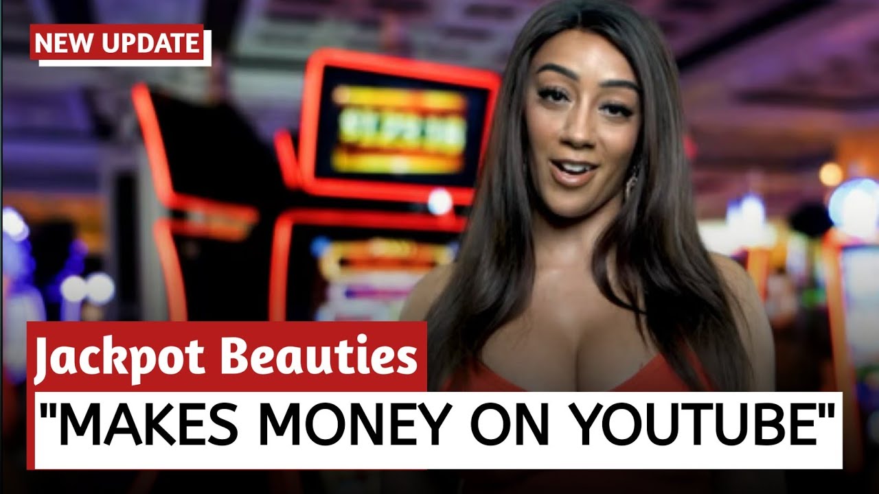 How much jackpot beauties get paid from youtube youtube