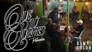 Damn Goldo - Que tu Quieres (Patumpa) | Official Visualizer
