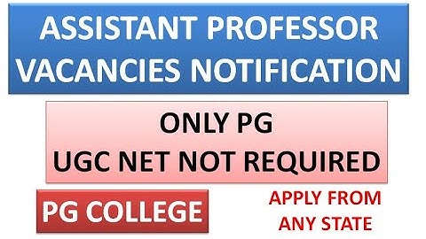 Assistant Professor Vacancies in PG College | Only PG | UGC NET NOT Mandatory | Apply Immediately