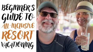 A Beginner's Guide to All-Inclusive Resort Vacations [10 Tips] Secrets Akumal Riviera Maya - Cancun