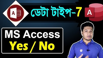 10. MS Access Yes/No Data Type | Yes or No Data Type in MS Access Bangla Tutorial