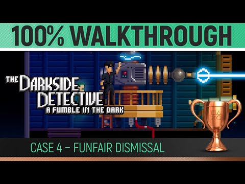 Darkside Detective: A Fumble In The Dark - Case 4 - 100% Walkthrough ? All Trophies u0026 Collectibles