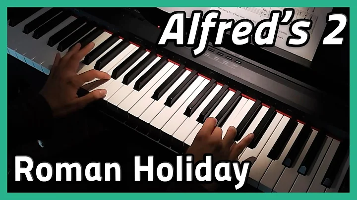 Roman Holiday  | Piano | Alfred's 2