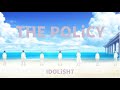 THE POLiCY【IDOLiSH7】アイナナ 歌詞付き