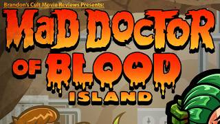 Brandon's Cult Movie Reviews: MAD DOCTOR OF BLOOD ISLAND Brandon's Cult Movie Reviews: MAD DOCTOR OF BLOOD ISLAND