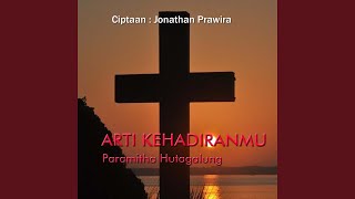Arti Kehadiranmu