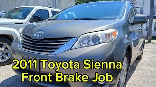 2011 Toyota Sienna - Front Brake Pads & Rotors