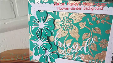 Simon Hurley's New Release Flower Garden Background Stamp