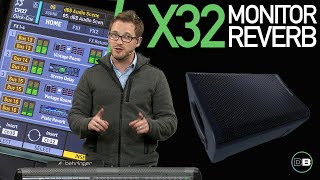 Behringer X32  How to send Reverb to a Monitor