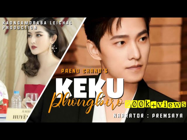 Keku Fhongbiro   // Full Story // (01)  | Premsaya Shagolsem |Paenu Chanu | class=