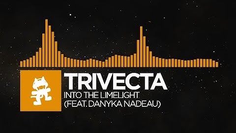 [Progressive House] - Trivecta - Into The Limelight (feat. Danyka Nadeau) [Monstercat Release]