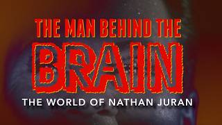 The Man Behind The Brain: The World of Nathan Juran | Original Documentary