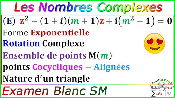 Les Nombres Complexes - Ensemble de Points - Examen Blanc SM - [Exercice 38]