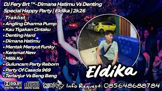 DJ FERY BRT 🎼 ANGLING DHARMA SPECIAL HAPPY ENJOY PARTY ELDIKA TILLDROP 2026