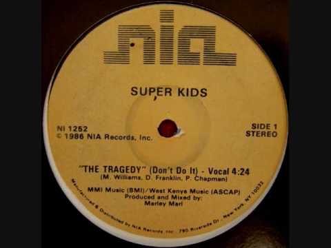 Super Kids - The Tragedy (Don't Do It)