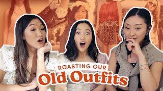 Roasting Old Outfits w/ Weylie + Sophia