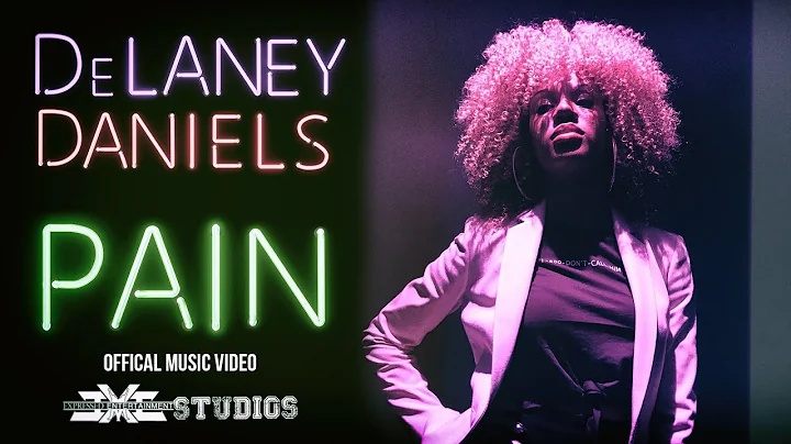 DeLaney Daniels - "Pain" [Official Music Video]