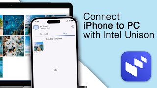 How to Transfer iPhone Photos/ Videos/Data to Windows PC Using Intel Unison!