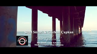 Sibel Sözeri feat. Gürkan Çapkan - Sen Gidersen (2016  Clip) Resimi