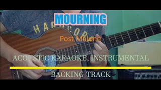 Post Malone - Mourning (Acoustic Karaoke)