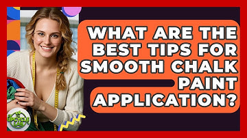 What Are The Best Tips For Smooth Chalk Paint Application? - The Upcycle Lab