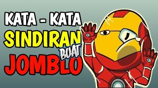 KATA SINDIRAN LUCU BUAT PARA JOMBLO, AUTO KENA MENTAL❗️❗️