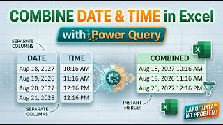 How to Combined Date and Time in Excel Power Query Method