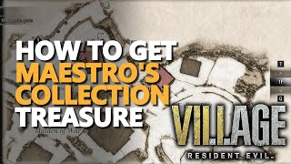How to get Maestro's Collection Resident Evil Village