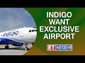 IndiGo In Talks With GVK For Exclusive Airport Terminal In Mumbai