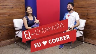 Ej entrevista - Eu amo correr