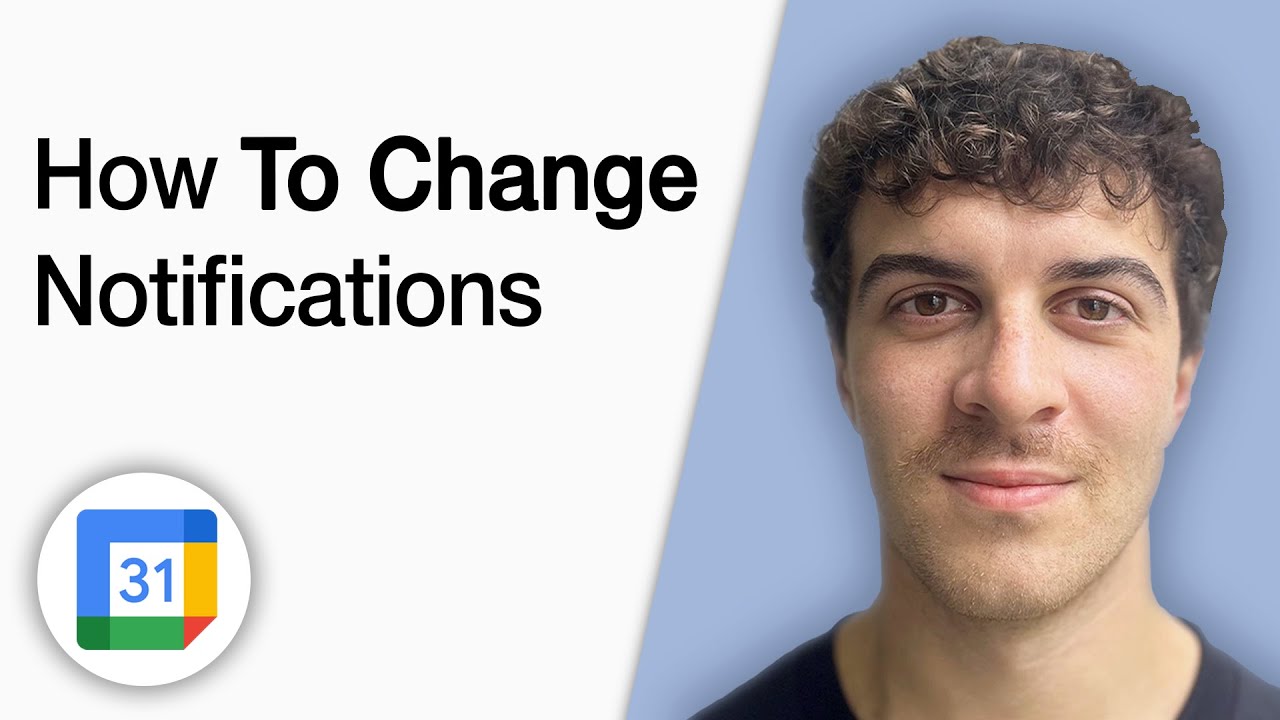 How to Change Google Calendar Notifications [2025 Full Guide] - YouTube