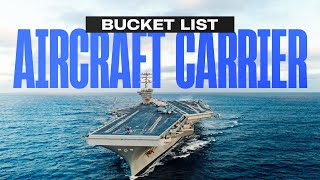 Bucket List: Aircraft Carrier